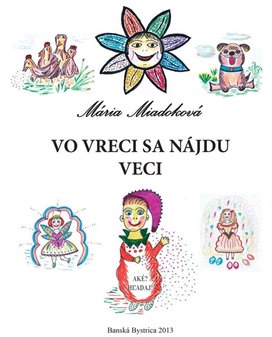 Vo vreci sa nájdu veci