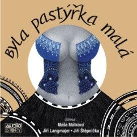 Byla pastýřka malá