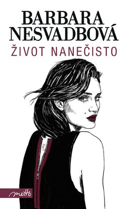 Život nanečisto