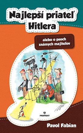 Najlepší priateľ Hitlera alebo o psoch známych majiteľov