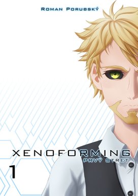 Xenoforming - prvý stret