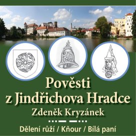 Pověsti z Jindřichova Hradce