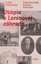 Utópia v Leninovej záhrade