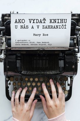 Ako vydať knihu u nás a v zahraničí