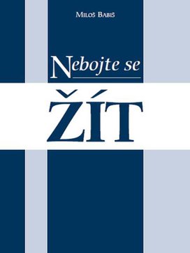 Nebojte se žít