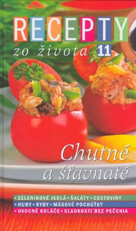 Recepty zo života 11 –  Chutné a šťavnaté