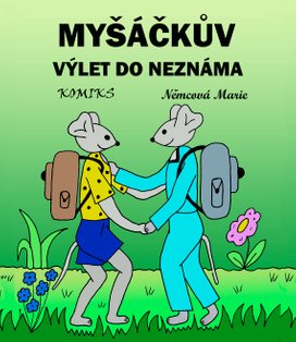 Myšáčkův výlet do neznáma