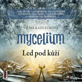 Mycelium II: Led pod kůží