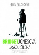 Bridget Jonesová: láskou šílená