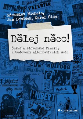 Dělej něco!
