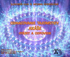 Odhaľovaie tajomstiev Akáše - Otázjky a odpovede