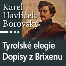 Tyrolské elegie a Dopisy z Brixenu