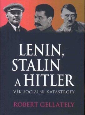 Lenin, Stalin a Hitler