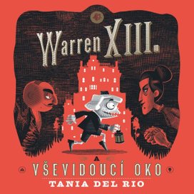 Warren XIII. a Vševidoucí oko