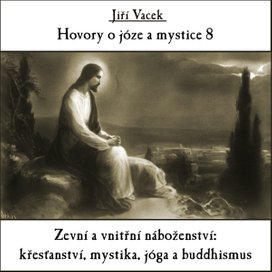 Hovory o józe a mystice č. 8