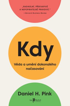 Kdy: Věda a umění dokonalého načasování