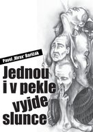 Jednou i v pekle vyjde slunce