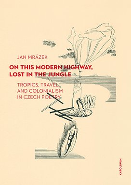 On This Modern Highway, Lost in the Jungle 