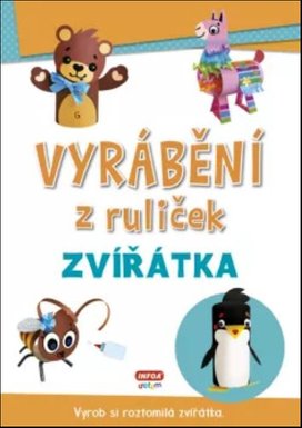 Vyrábění z ruliček Zvířátka