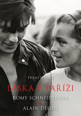 Láska v Paříži Romy Schneiderová a Alain Delon