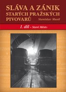 Sláva a zánik starých pražských pivovarů
