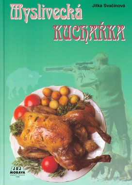 Rybářská Myslivecká kuchařka