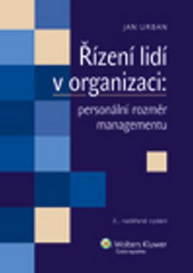 Řízení lidí v organizaci: personální rozměr managementu