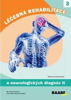 Léčebná rehabilitace u neurologických diagnóz II.