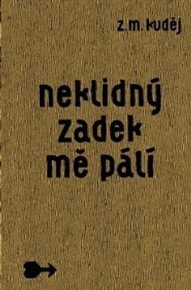 Neklidný zadek mě pálí
