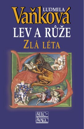 Lev a růže Zlá léta