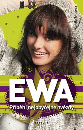 Ewa Příběh (ne)obyčejné hvězdy