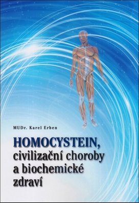 Homocystein, civilizační choroby a biochemické zdraví