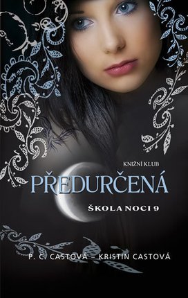 Předurčená Škola noci 9