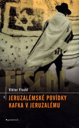 Jeruzalémské povídky, Kafka v Jeruzalémě
