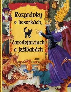 Rozprávky o bosorkách, čarodejniciach a ježibabách