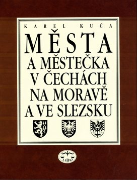 Města a městečka 3.díl v Čechách, na Moravě a ve Slezsku