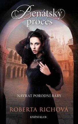 Benátský proces Návrat porodní báby