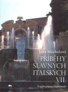 Příběhy slavných italských vil