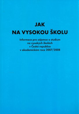 Jak na vysokou školu 2007-2008