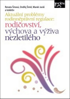 Aktuální problémy rodinněprávní regulace
