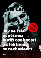 Jak se stát úspěšnou vůdčí osobností a efektivně se rozhodovat