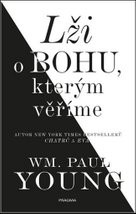 Lži o bohu, kterým věříme