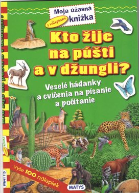 Kto žije na púšti a v džungli?