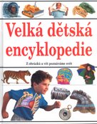Velká dětská encyklopedie