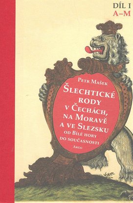 Šlechtické rody v Čechách, na Moravě a ve Slezsku Díl I A-M
