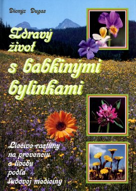 Zdravý život s babkinými bylinkami