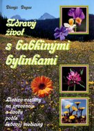 Zdravý život s babkinými bylinkami