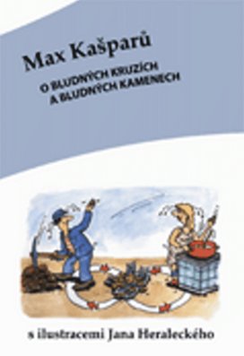 O bludných kruzích a bludných kamenech