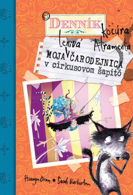 Moja lenivá čarodejnica v cirkusovom šapitó