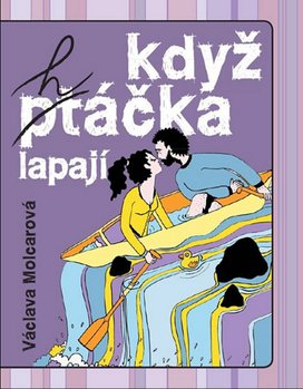 Když h(pt)áčka lapají